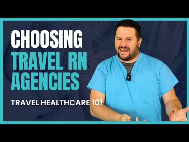 Picking a Travel Nurse Agency (How they operate, Red Flags)