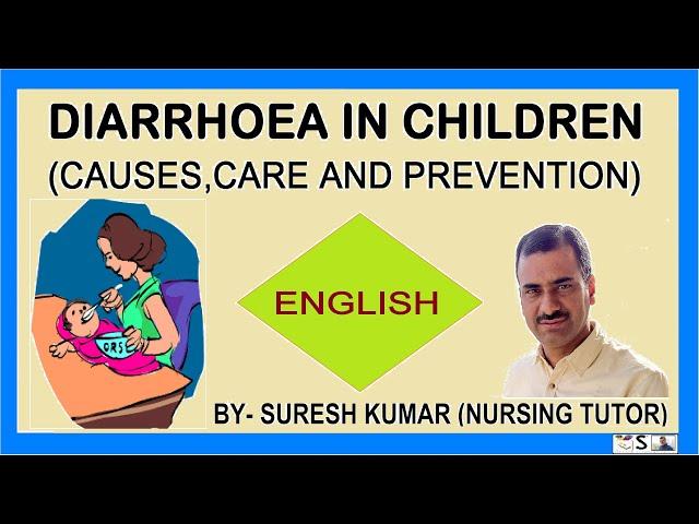 DIARRHOEA IN CHILDREN - in  ENGLISH