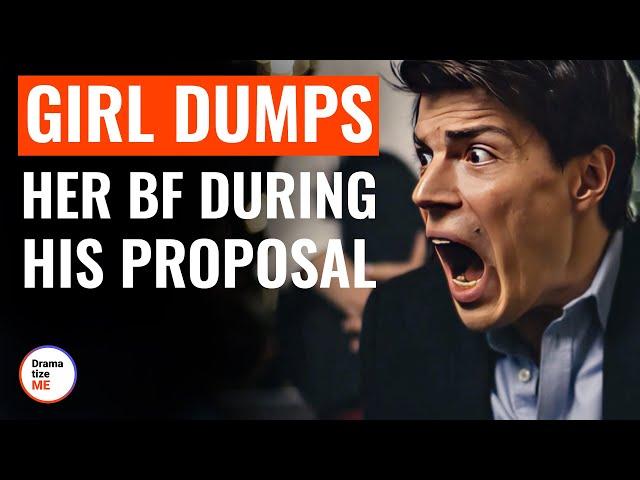 Girl Dumps Her BF During His Proposal | @DramatizeMe