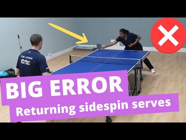 The BIGGEST error when returning sidespin serves (and how to fix)