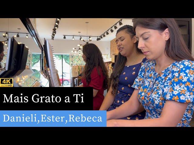 Mais Grato a Ti | Hino 125 CCB | Danieli, Ester e Rebeca (Piano e Canto)