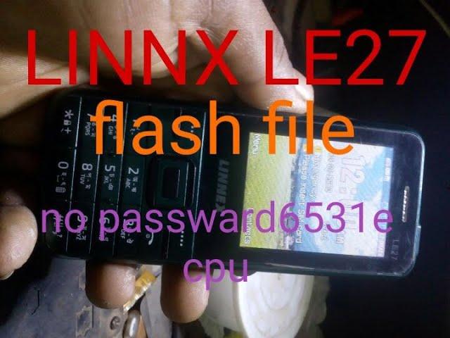 linnex le27 flash file no password 6531e CPU