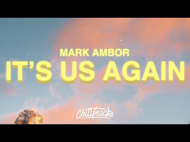 Mark Ambor - It's Us Again (Lyrics)