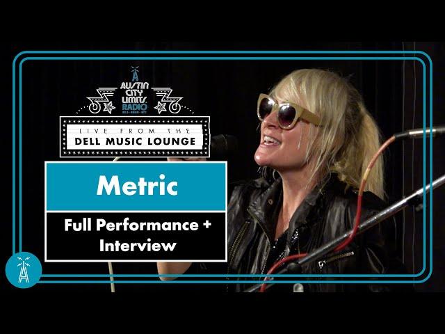 Metric  [Full LIVE Performance + Interview] | Austin City Limits Radio