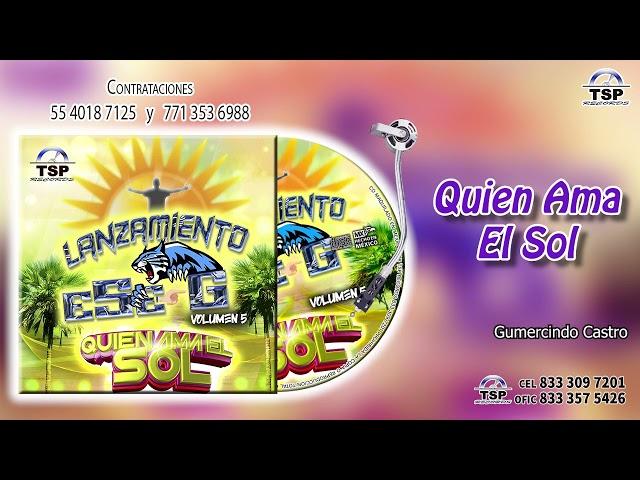 01 Quien Ama El Sol - Lanzamiento eSe G (2024)