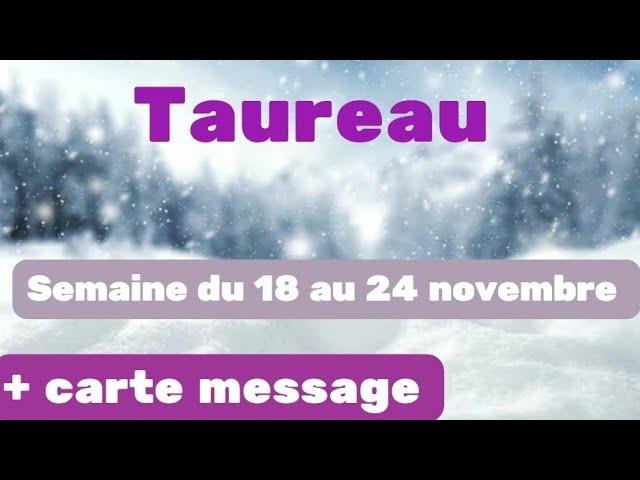 Taureau semaine du 18 au 25 novembre