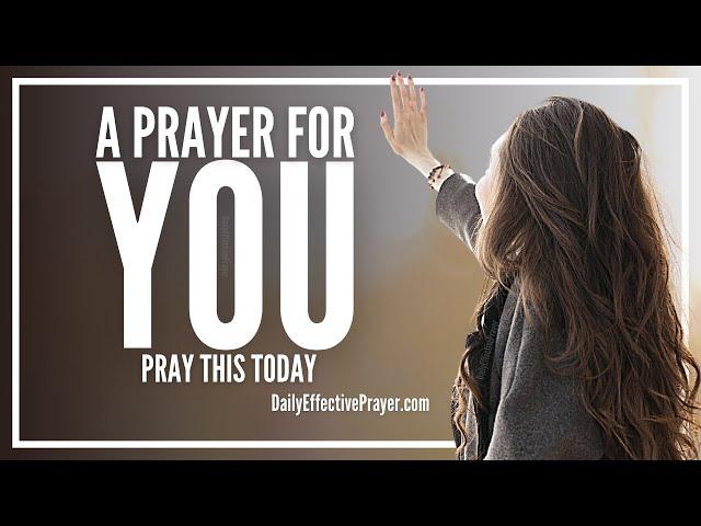 Prayer For You | Can You Pray For Me? Yes, Receive Prayer Here Now