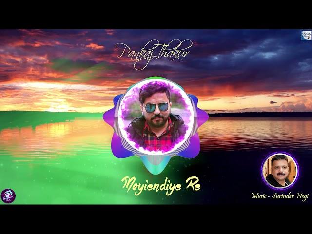 Himachali love song - Moyiendiye Re By Pankaj Thakur