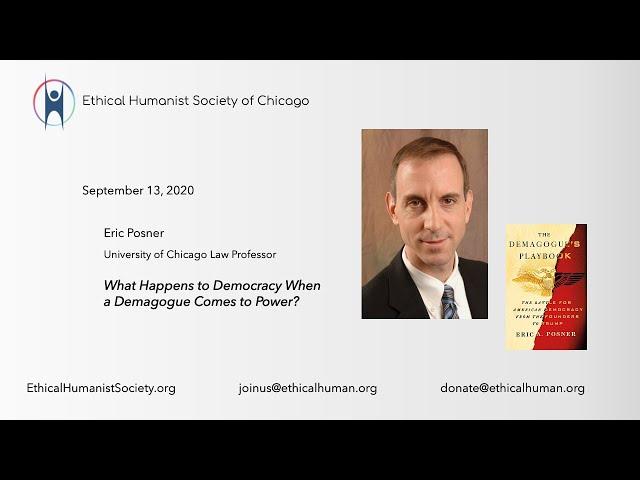 Eric Posner "What Happens to Democracy when a Demagogue Comes to Power?"