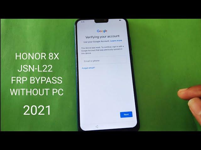 Honor 8X (JSN-L22) FRP Bypass Android 10 Latest Update 2021 Without PC