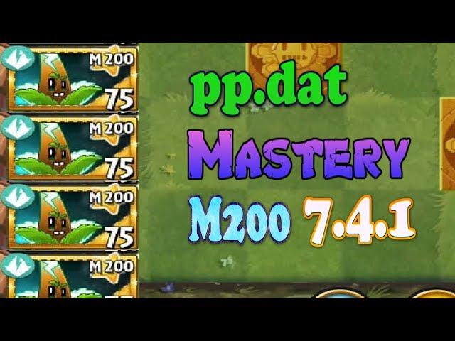 PVZ 2 7.4.1 | LinhYM | New Version - pp.dat Full Map Max Level Mastery 200 ( M200 ) All Plants