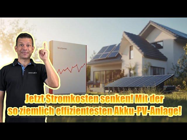 So ziemlich die effizienteste Akku-PV die man bauen kann – mit Victron!