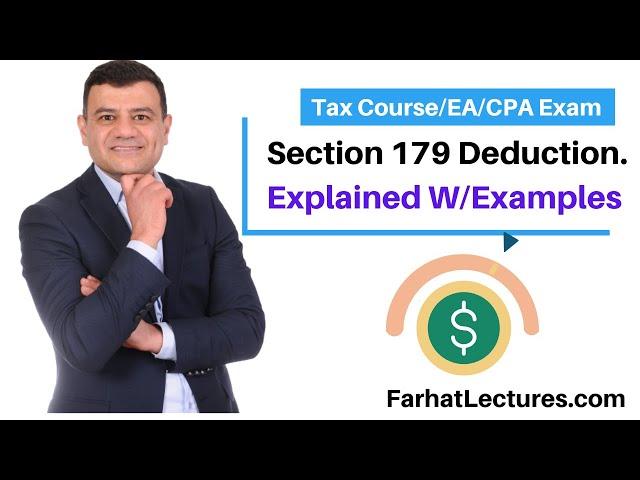 Section 179 deduction. Explained with Examples.  CPA/EA Exam