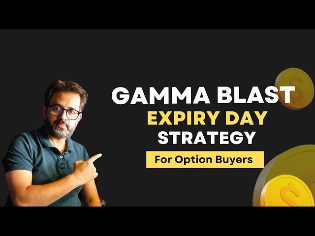 Gamma Blast Strategy for Option Buyers