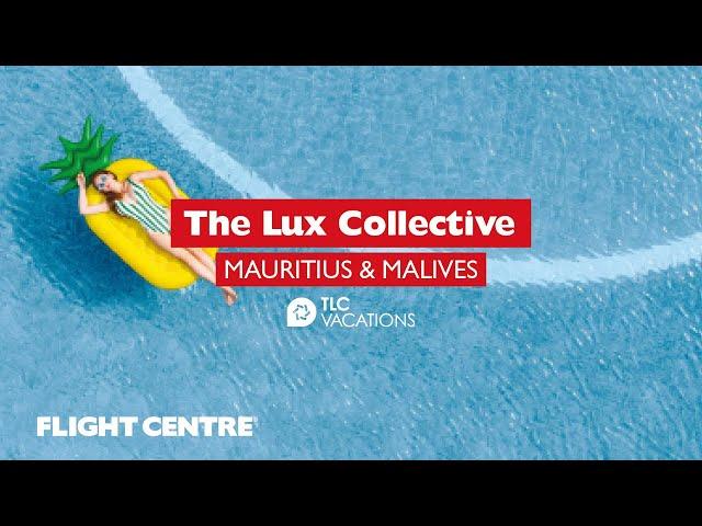 The Lux Collective | Flight Centre South Africa