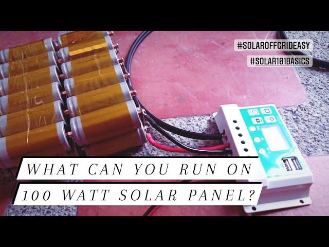 What can you run on 100 watt solar panel