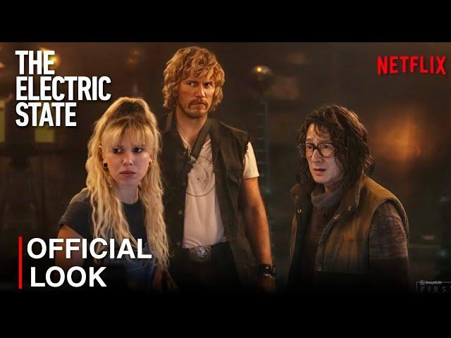 THE ELECTRIC STATE (2025): OFFICIAL LOOK | Millie Bobby Brown, Chris Pratt