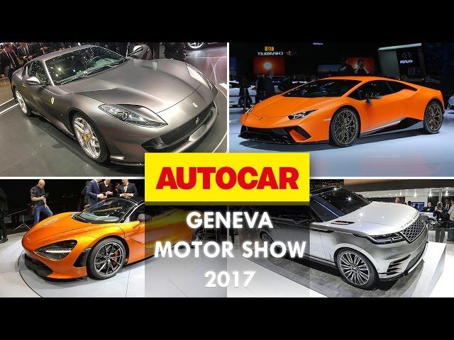 Geneva Motor Show 2017: the 14 cars you must see  | Autocar