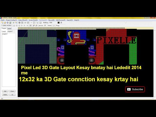 Lededit 2014 me pixel led 3D Gate layout kesay bnatay hai 12x32 3D Gate kesay T1000s controller...