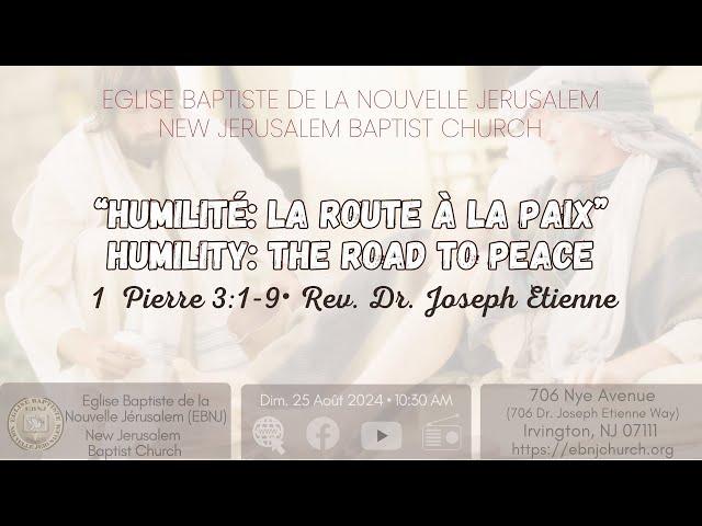 EBNJ Church Live-streaming (August 25, 2024): Humilité: La route à la paix (1 Pierre 5:1-9)