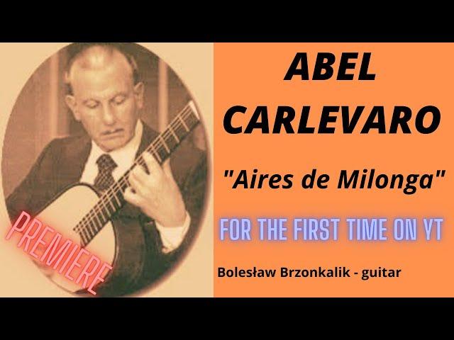 ABEL CARLEVARO | Aires de Milonga | + notes