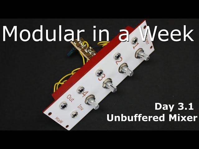 Simple mixer - Modular in a Week 3.1