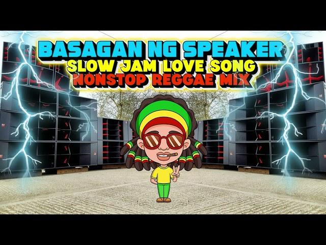 Basagan Ng Speaker Slow Jam Love Song's| |Nonstop Reggae Remix| |Dj Jhanzkie 2024