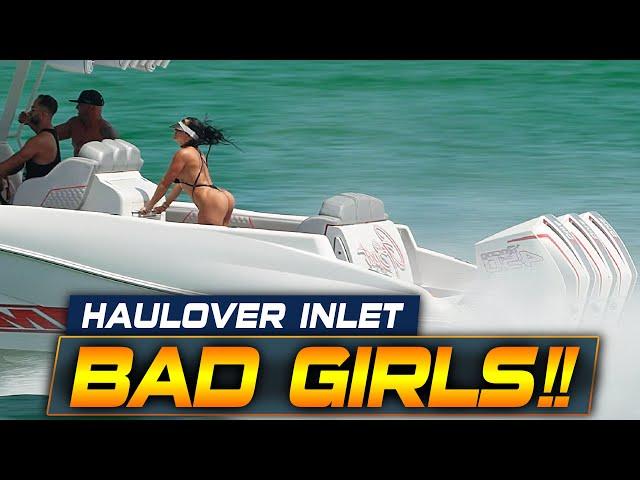 NOT HER FIRST RODEO! BAD GIRLS AT HAULOVER INLET | BOAT ZONE