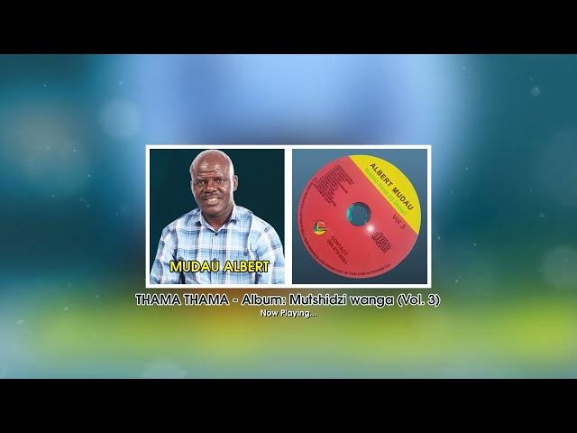 Mudau Albert - Thama thama