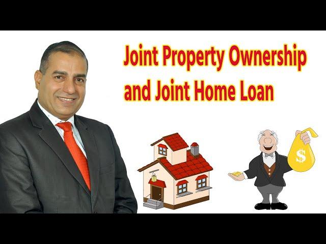 Joint Property Ownership and Joint Home Loan II साथ ही मुझे प्रॉपर्टी या होम लोन #sopalrathore