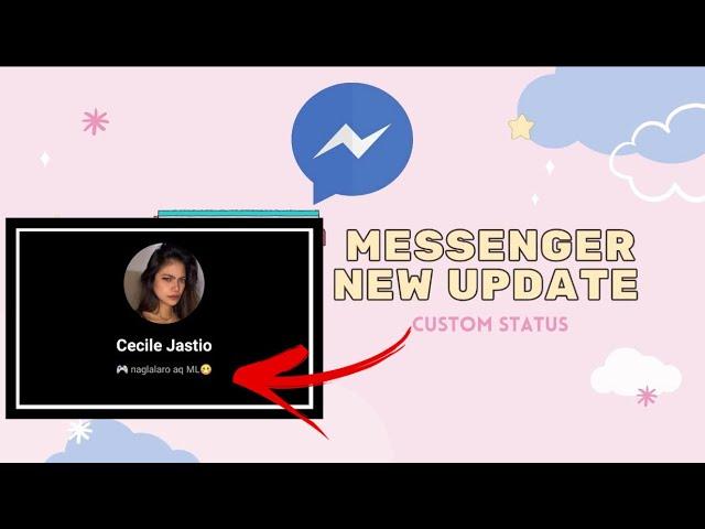 MESSENGER NEW UPDATE | CUSTOM STATUS