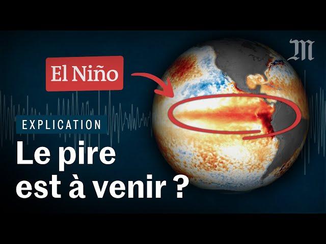 Le phénomène El Niño va-t-il aggraver le réchauffement climatique ?