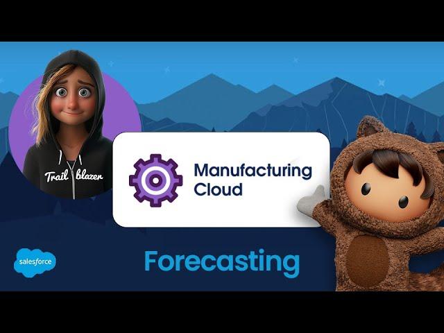 Unlock the Power of Forecasting in Salesforce Manufacturing Cloud! 