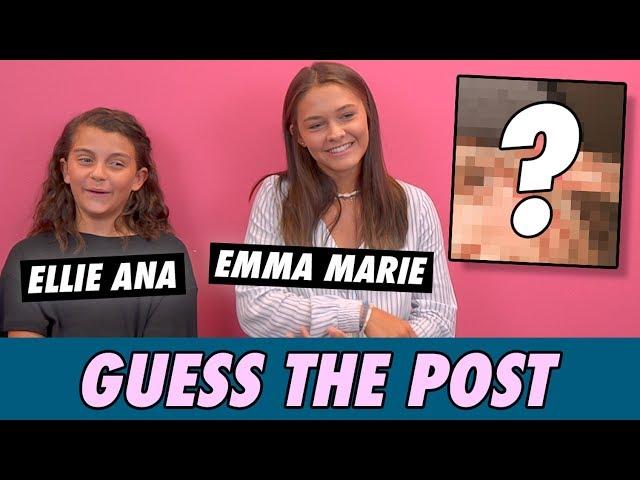 Emma Marie & Ellie Ana - Guess The Post