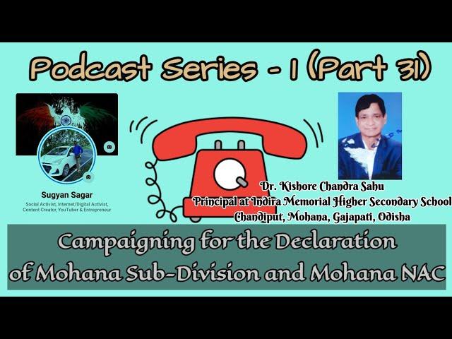 Podcast-31 | Opinion Poll | Today's Special Guest Dr Kishore Chandra Sahu | Educationist | Odisha