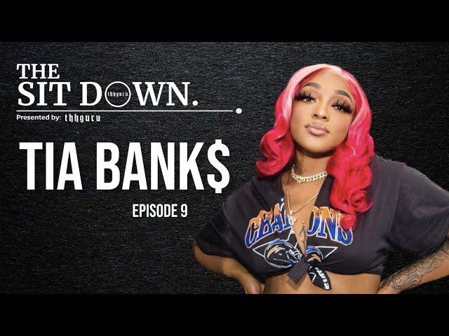 Tia Bank$ Interview | THHGURU: 'The Sit Down' Ep. 9