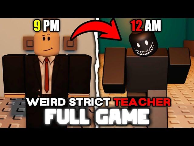 Weird Strict Teacher - (Full Walkthrough) - Roblox