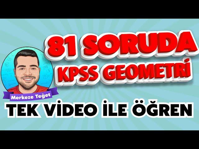 KPSS Geometri -Tek Videoda (2 Saat) FULL TEKRAR Geometri  +PDF - Merkeze Teğet  | 2022