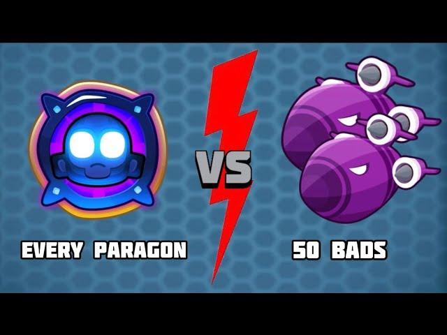 Every Paragon vs 50 BADs | BTD6