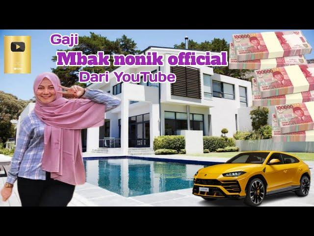 Gaji Youtube Mbak Nonik Official Terbaru 