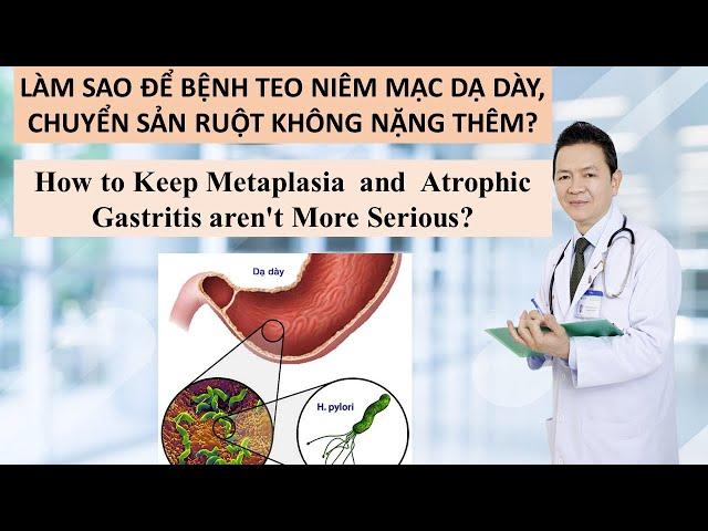 #29 LÀM SAO ĐỂ TEO NIÊM MẠC DẠ DÀY, CHUYỂN SẢN RUỘT KHÔNG NẶNG THÊM?| DR DI QUANG BUI