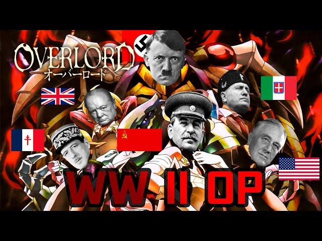 OVERLORD OPENING WW2 PARODY (WW2 ANIME OP)