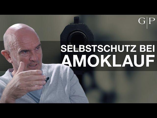 Selbstschutz bei Amokläufen und Angriffen - Tipps vom SEK-Polizisten und Personenschützer