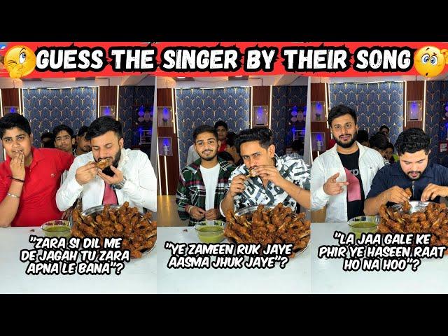 Guess The Singer By Their Song  And Eat Unlimited Chicken Leg Piece  | Sahil Khan & team | #song