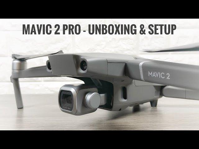 DJI Mavic 2 Pro Unboxing & Setup