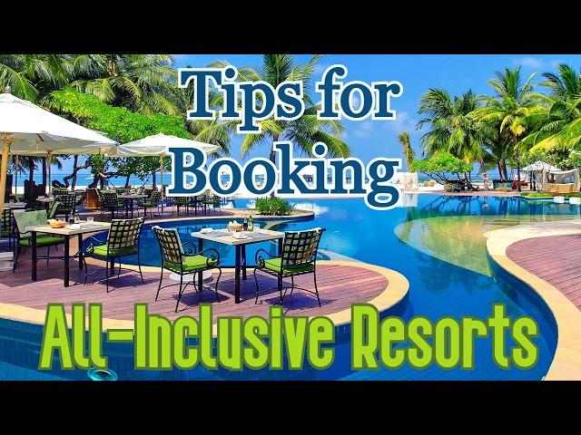 How to Book the Best All-Inclusive Vacation