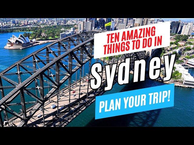 Ten Top Things to Do in SYDNEY, Australia in 2025 | Ultimate Sydney Travel Guide