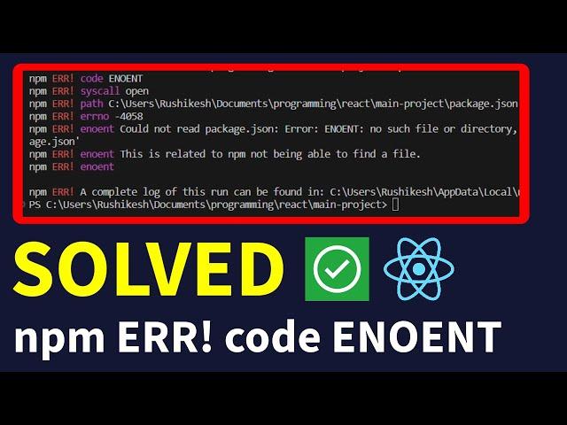 Solved: How to Fix npm ERR! code ENOENT Error in React JS - Fix ENOENT: no such file or directory.