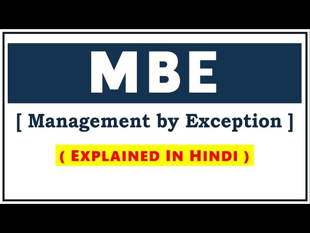 MBE (Management by Exception) IN HINDI | Principles of Management | BBA/MBA | ppt