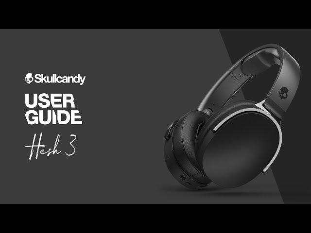 Hesh 3 | Wireless Perfection | Skullcandy